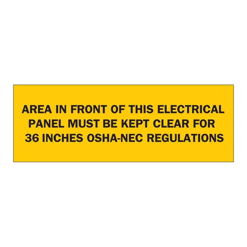 Brady Area In Front Of This Electrical Panel Must Be Kept Clear For 36 Inch OSHA-NEC Regulations Sign