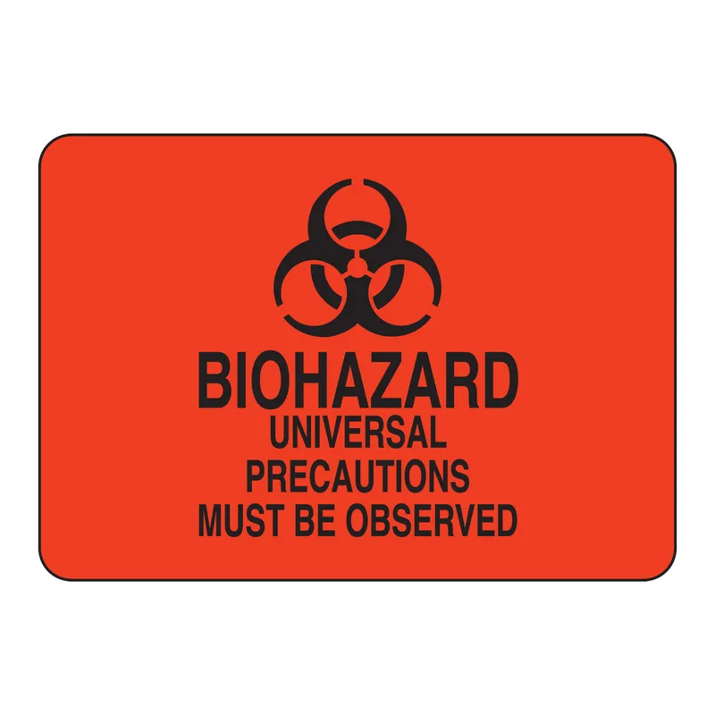 Brady Biohazard Universal Precautions Must Be Observed Sign