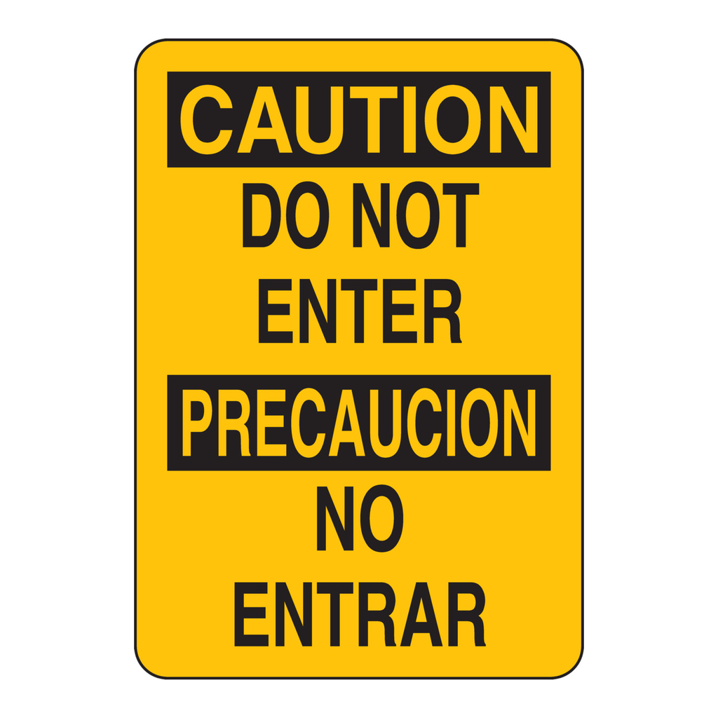 Brady Bilingual CAUTION Do Not Enter Sign