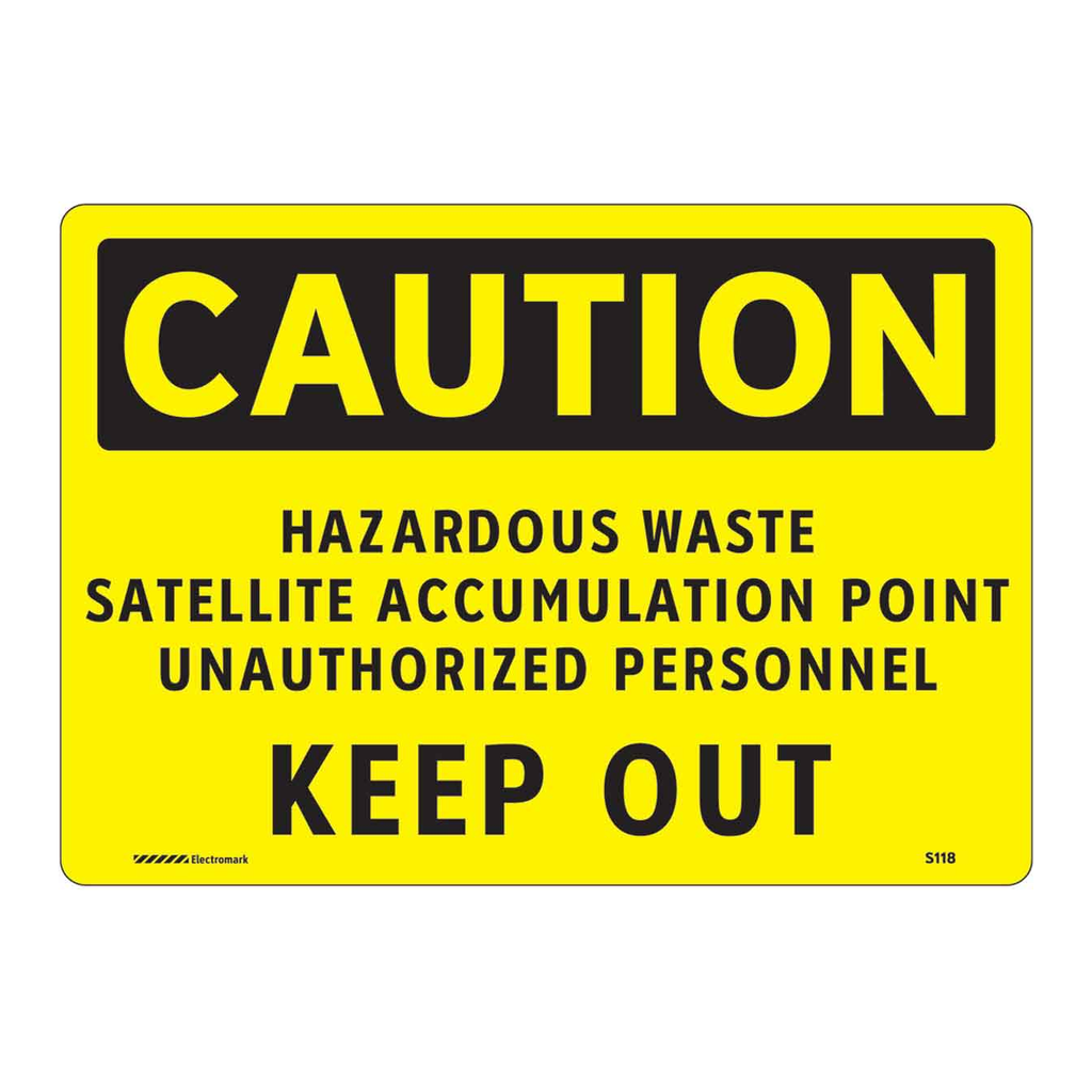 Brady CAUTION Hazardous Waste Satellite Accumulation Point Unauthorized Personnel Keep Out Sign