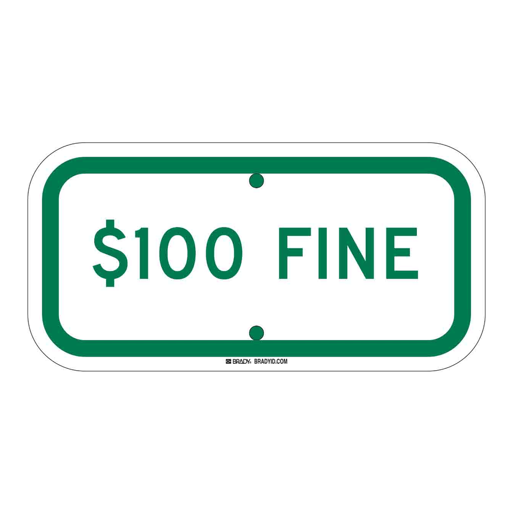 Brady $100 Fine Sign