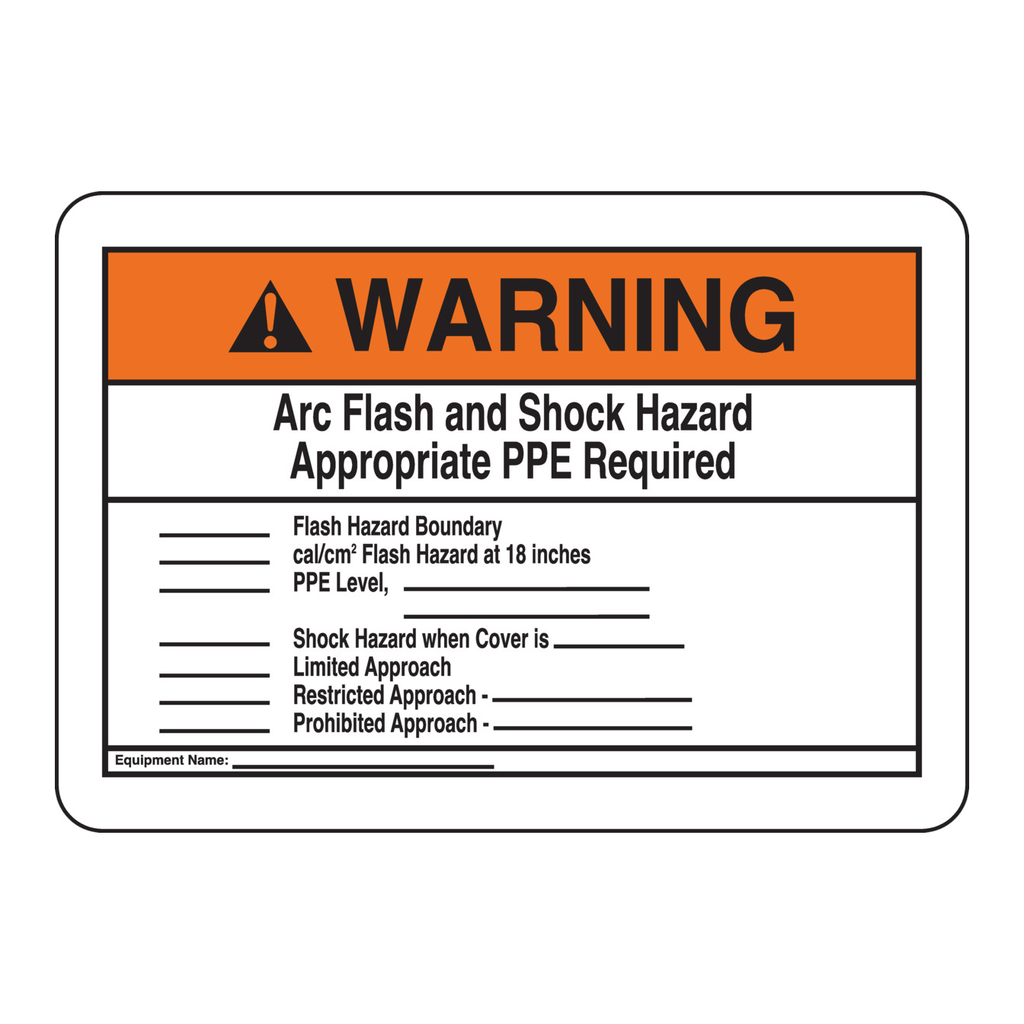 Brady WARNING ARC FLASH AND SHOCK HAZARD APPROPRIATE PPE REQUIRED ___ FLASH HAZARD BOUNDARY ___ CA… Sign