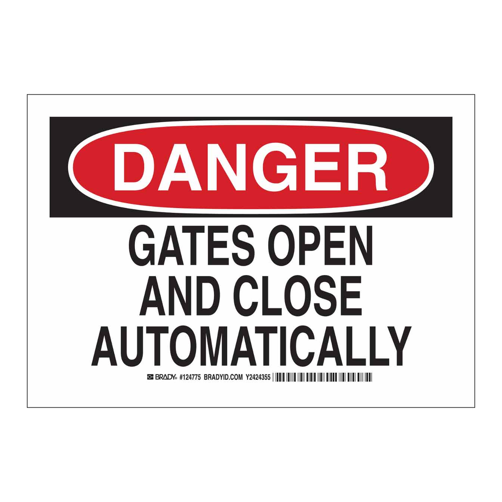 Brady DANGER Gates Open And Close Automatically Sign