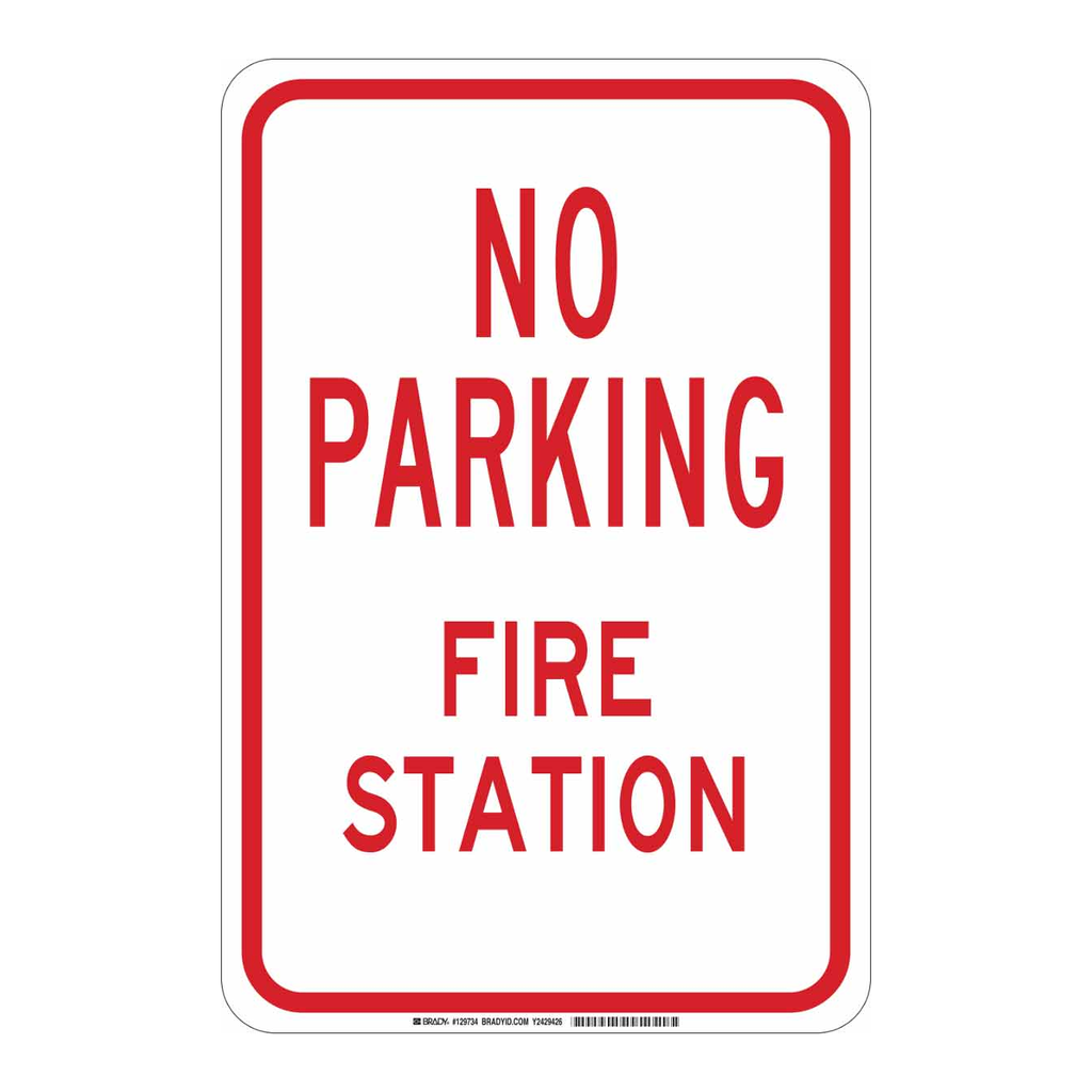 Brady NO PARKING Fire Station Sign