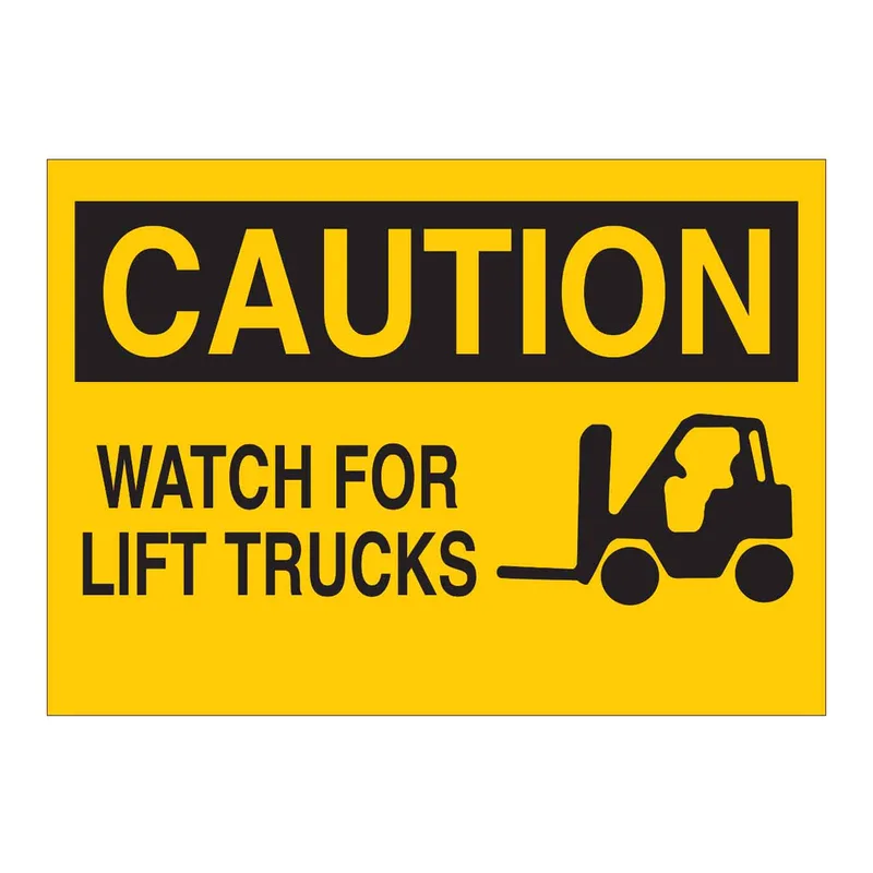 Brady CAUTION Watch For Lift Trucks Sign