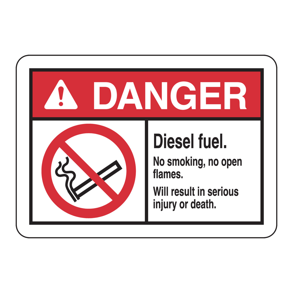 Brady DANGER Diesel Fuel. No Smoking. No Open Flames. Will Result In Serious Injury Or Death. Sign