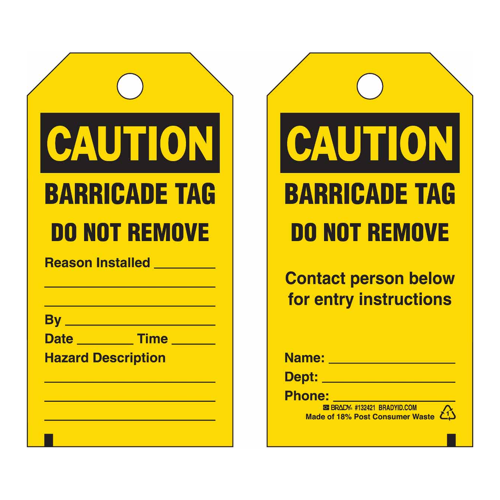 Brady Accident Prevention Tags: CAUTION Barricade Tag Do Not Remove