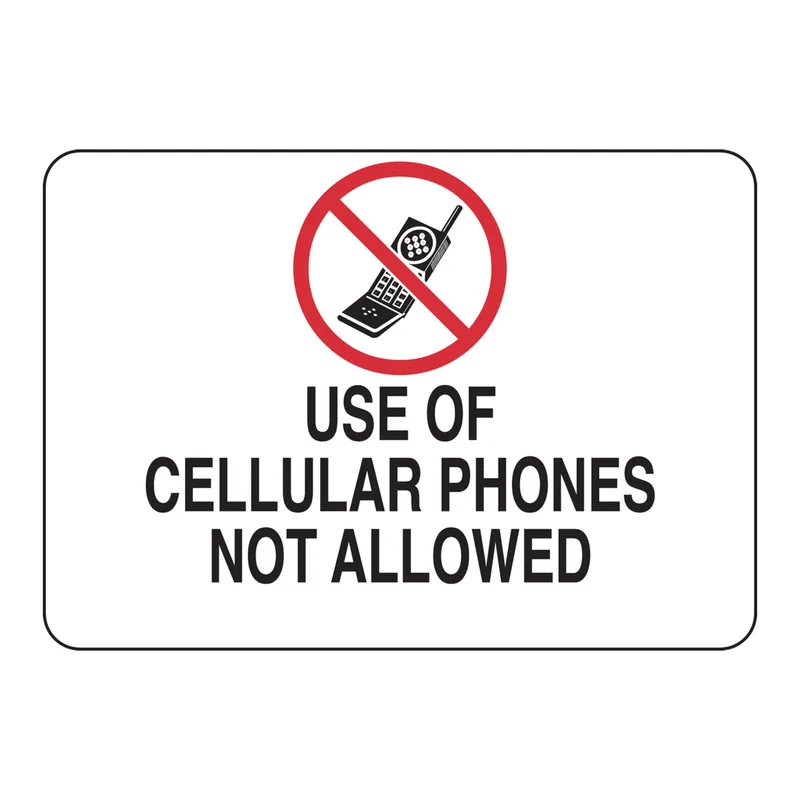 Brady Use Of Cellular Phones Not Allowed Sign