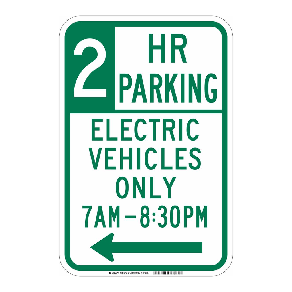 Brady 2 Hr Parking Electric Vehicles Only 7 Am-830 Pm Sign