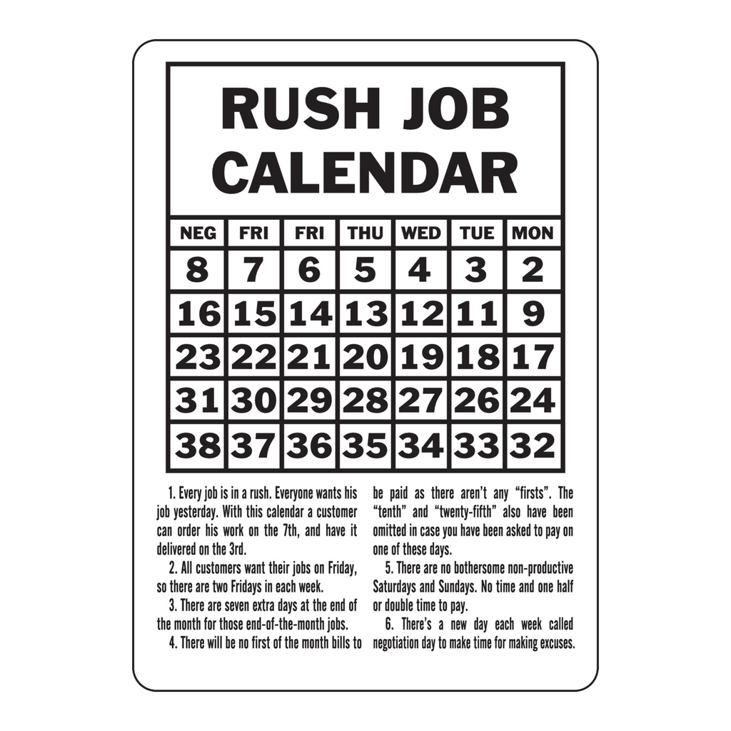 Brady RUSH JOB CALENDAR 1 Every Job Is In A Rush Sign