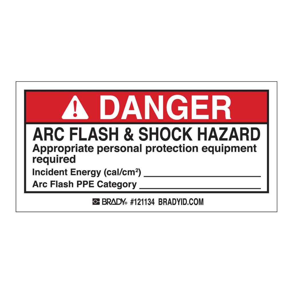 Brady DANGER Arc Flash & Shock Hazard Appropriate Personal Protection Equipment Required… Labels