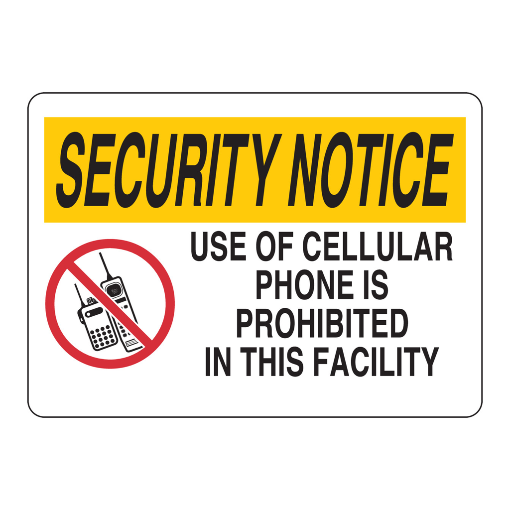 Brady SECURITY NOTICE Use Of Cellular Phone Is Prohibited In This Facility Sign