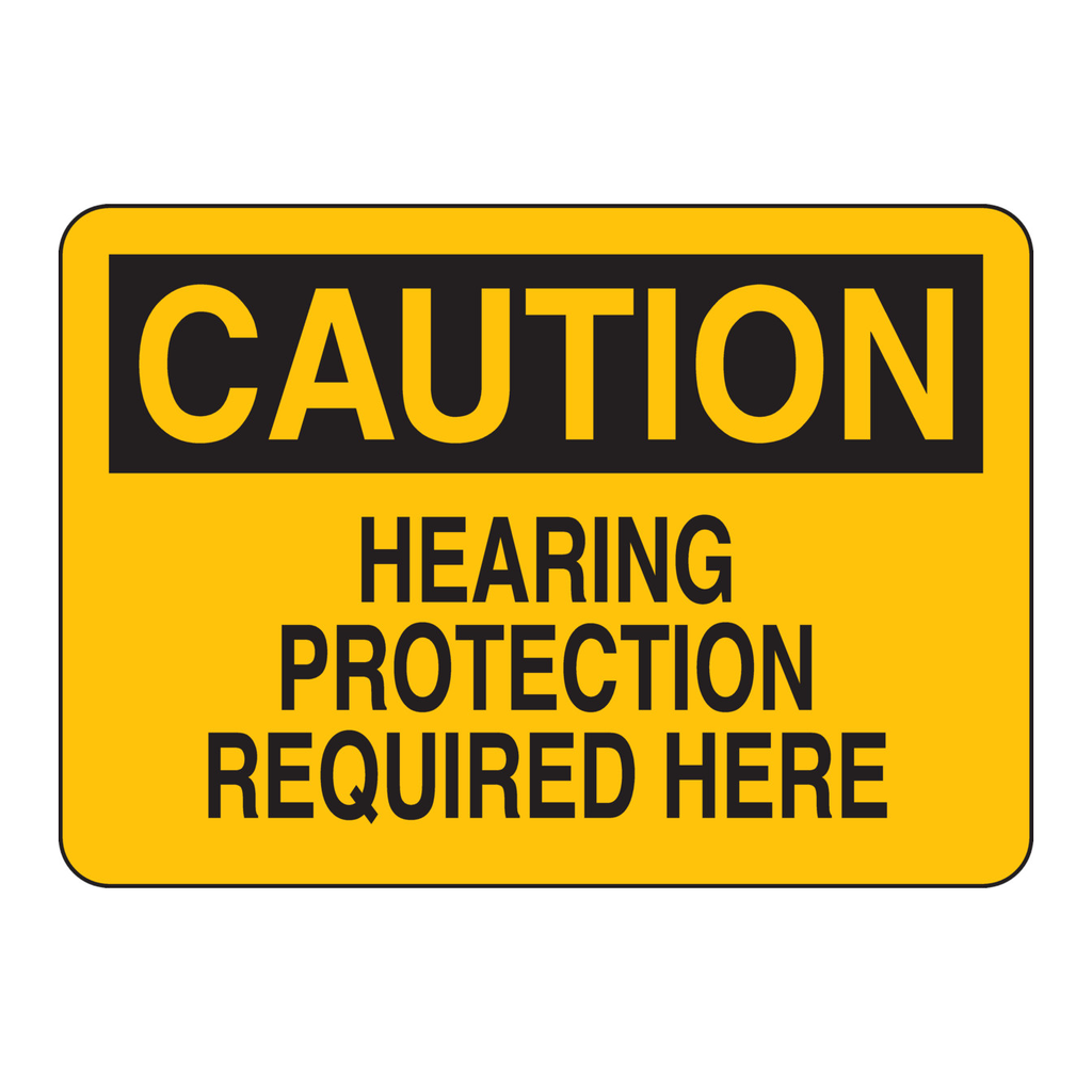 Brady CAUTION Hearing Protection Required Here Sign