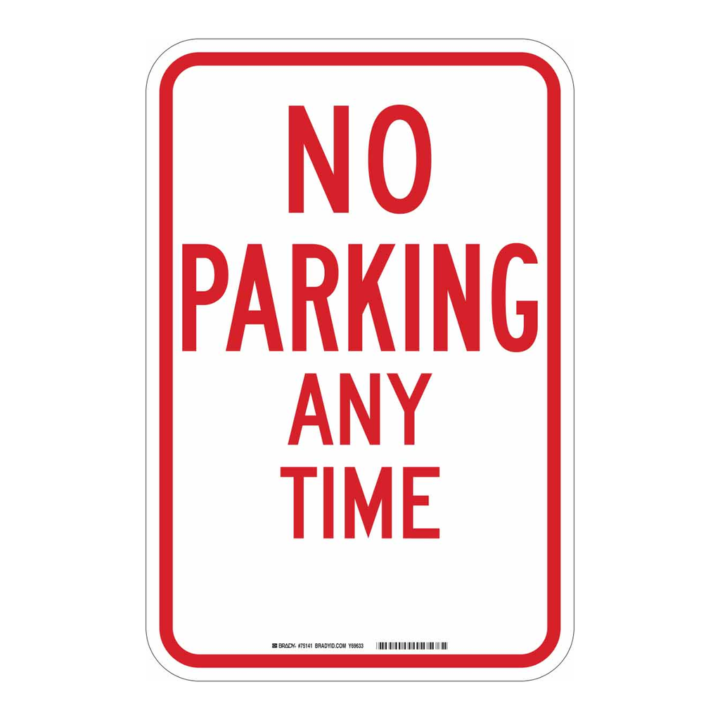 Brady No Parking Any Time Sign