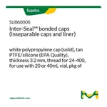Merck Inter-Seal(TM) bonded caps (inseparable caps and liner)