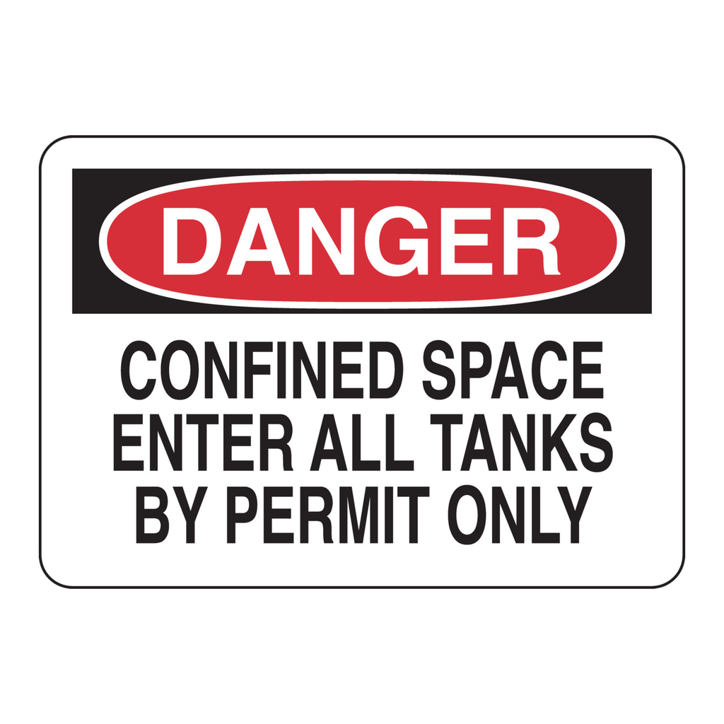 Brady DANGER Confined Space Enter All Tanks By Permit Only Sign