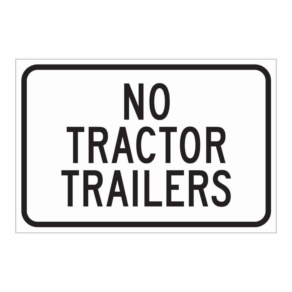 Brady No Tractor Trailers Sign
