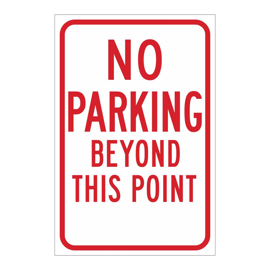 Brady No Parking Beyond This Point Sign