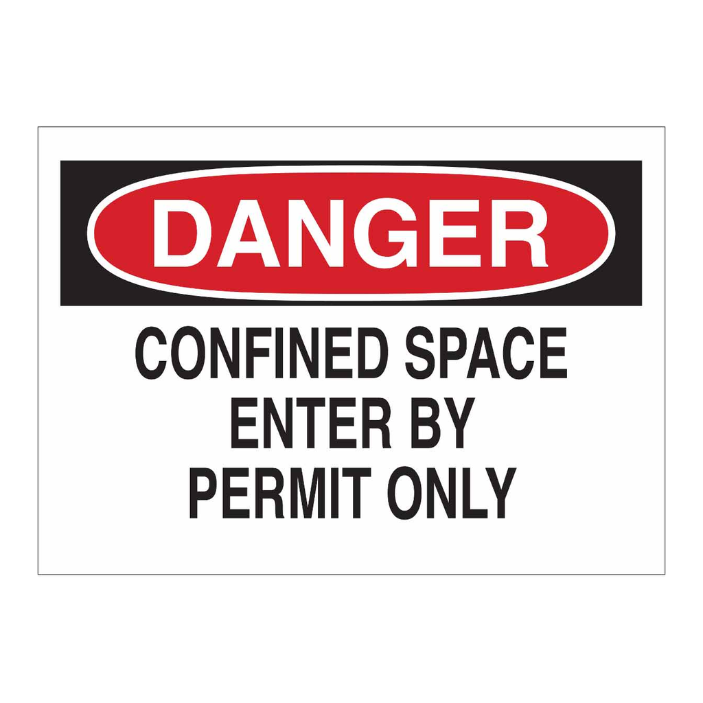 Brady DANGER Confined Space Enter By Permit Only Sign