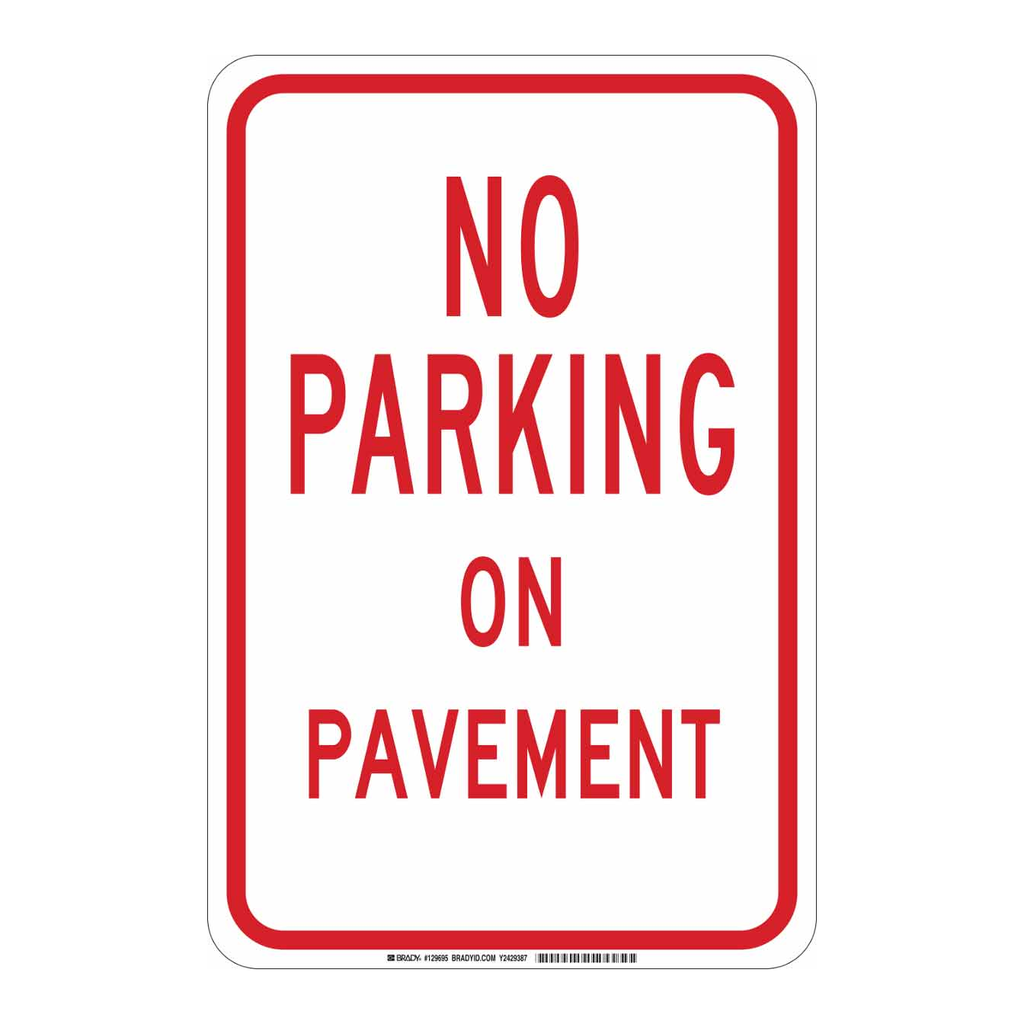 Brady NO PARKING On Pavement Sign