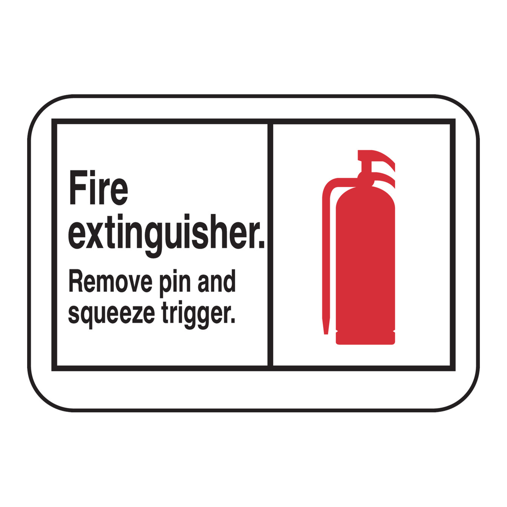 Brady Fire Extinguisher. Remove Pin And Squeeze Trigger. Sign