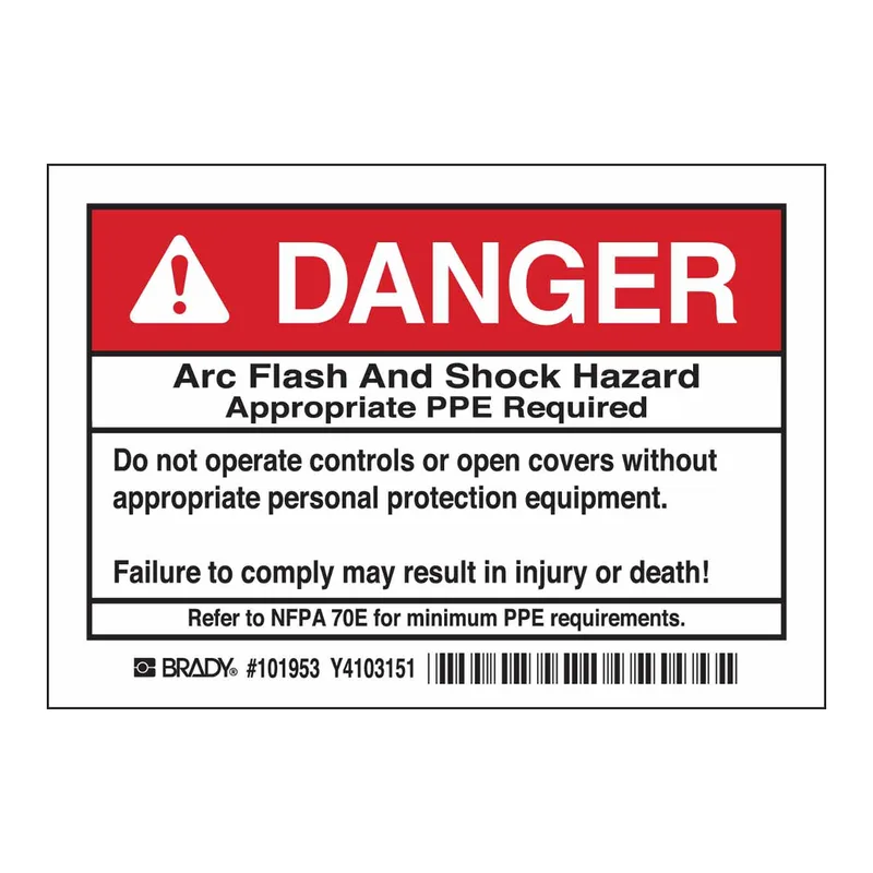 Brady DANGER Arc Flash And Shock Hazard Appropriate PPE Required Do Not Operate Controls Or Open… Labels