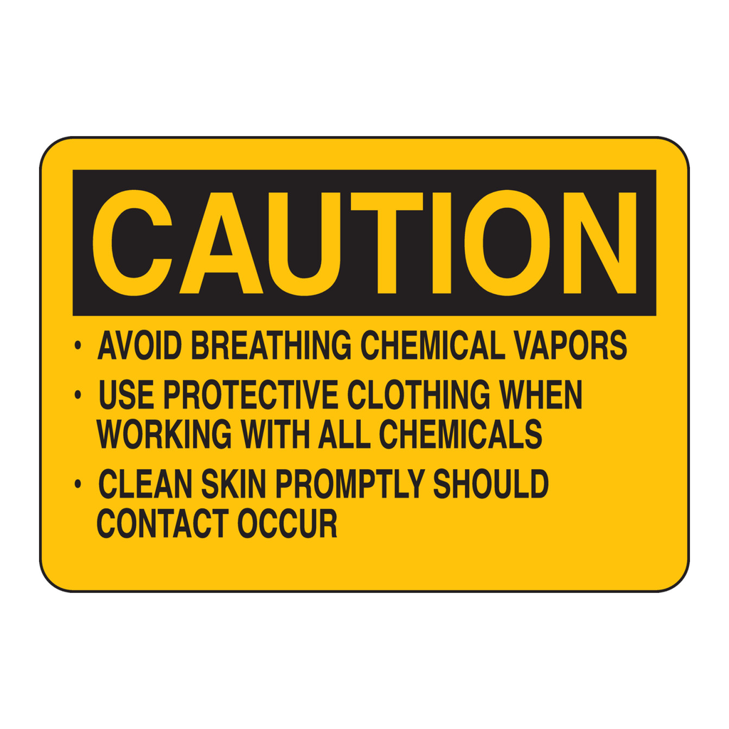 Brady CAUTION Avoid Breathing Chemical Vapors Use Protective Clothing Sign