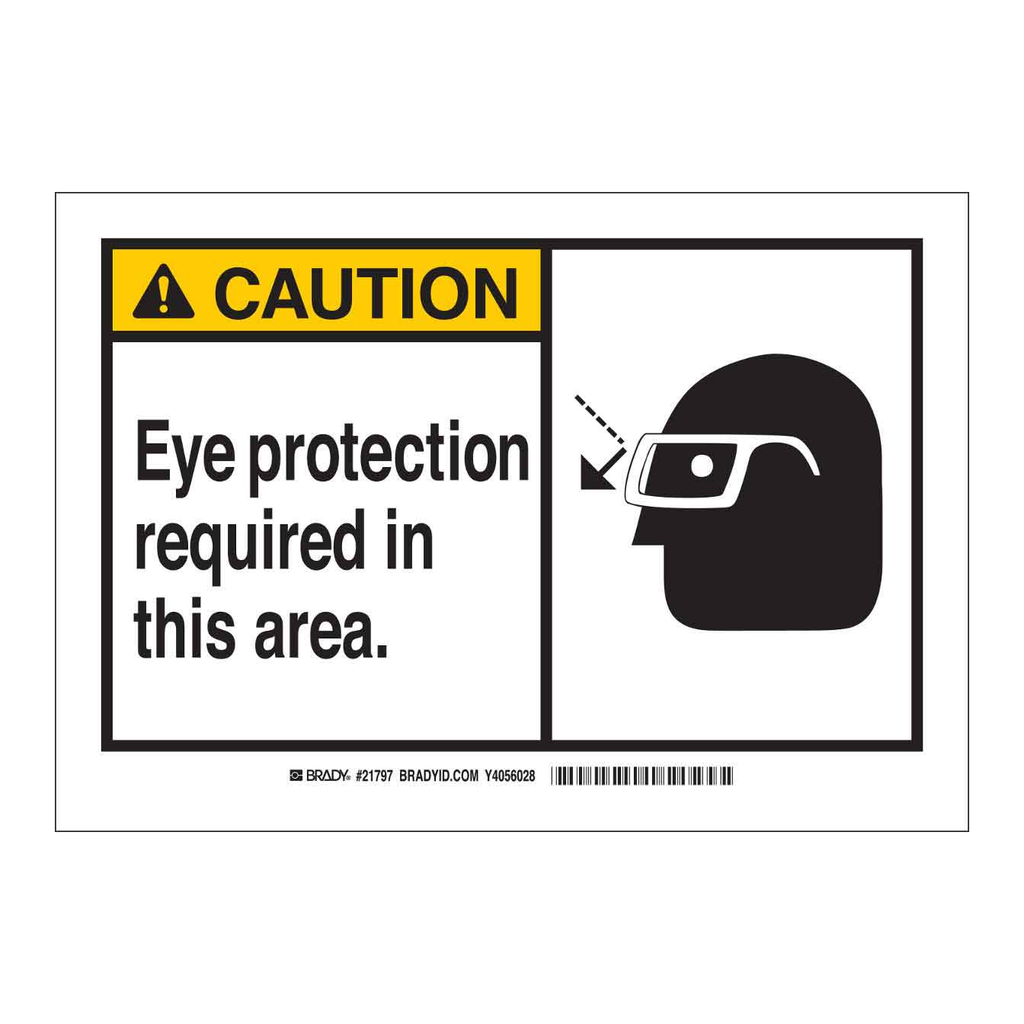 Brady CAUTION Eye Protection Required In This Area. Sign