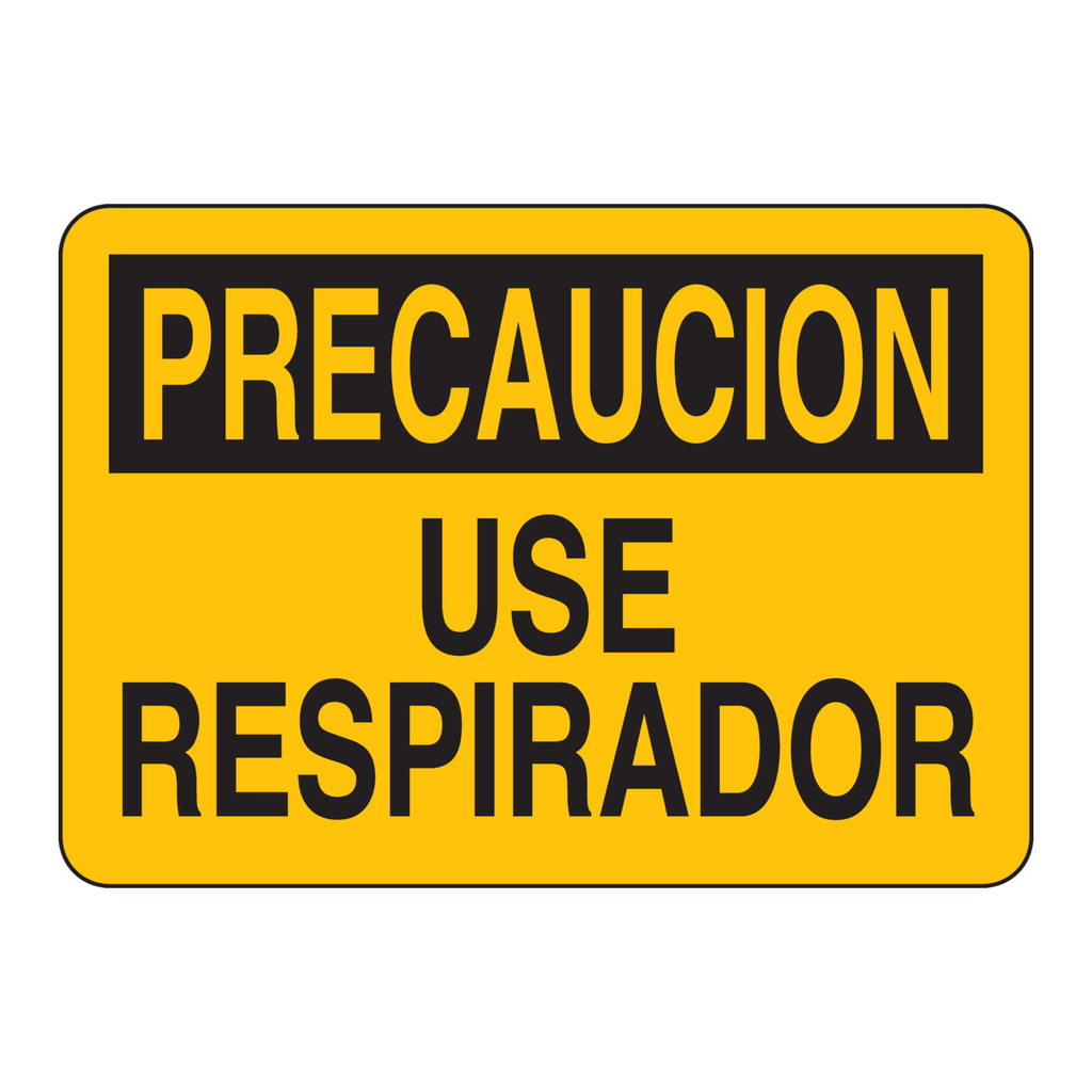 Brady PRECAUCION Use Respirador Sign