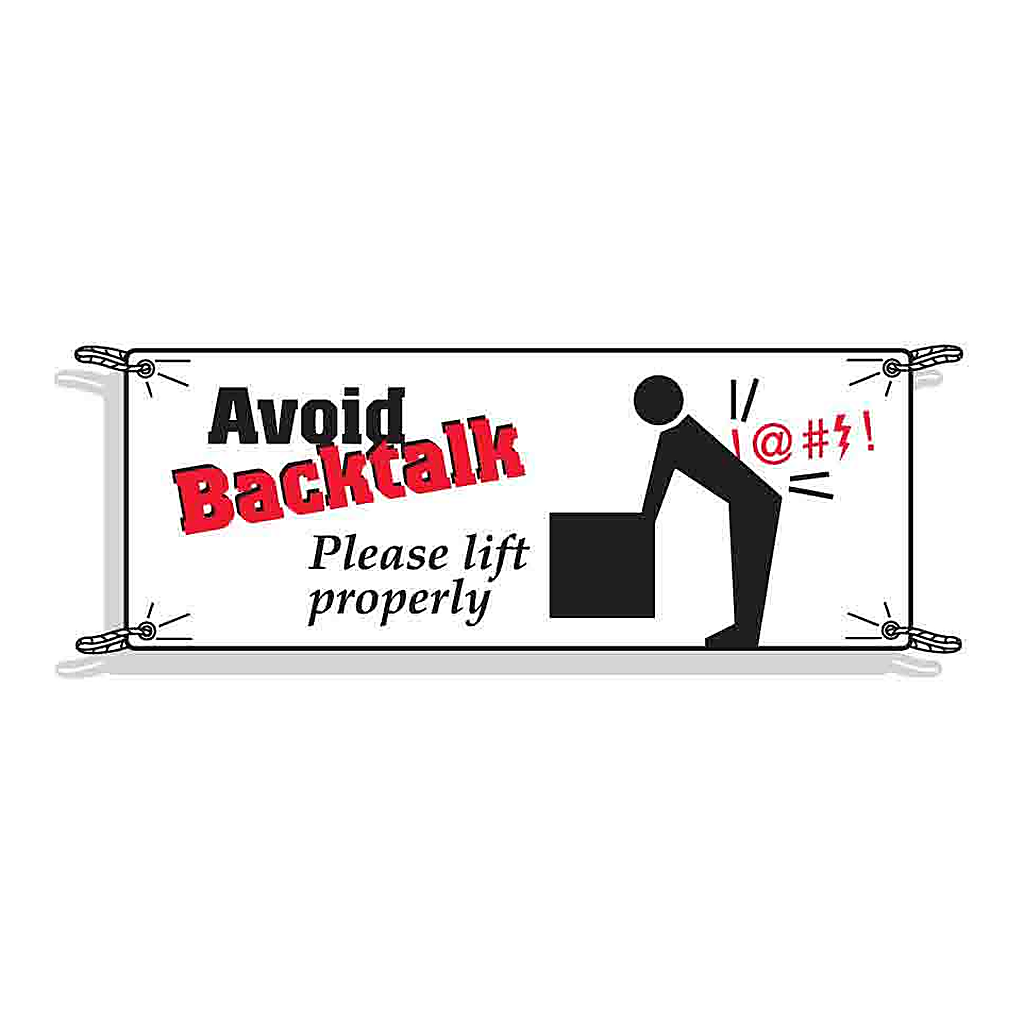 Brady AVOID BACKTALK Please Lift Properly Sign