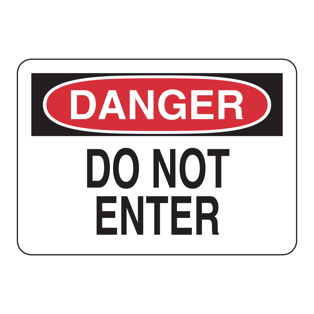 Brady DANGER Do Not Enter Sign