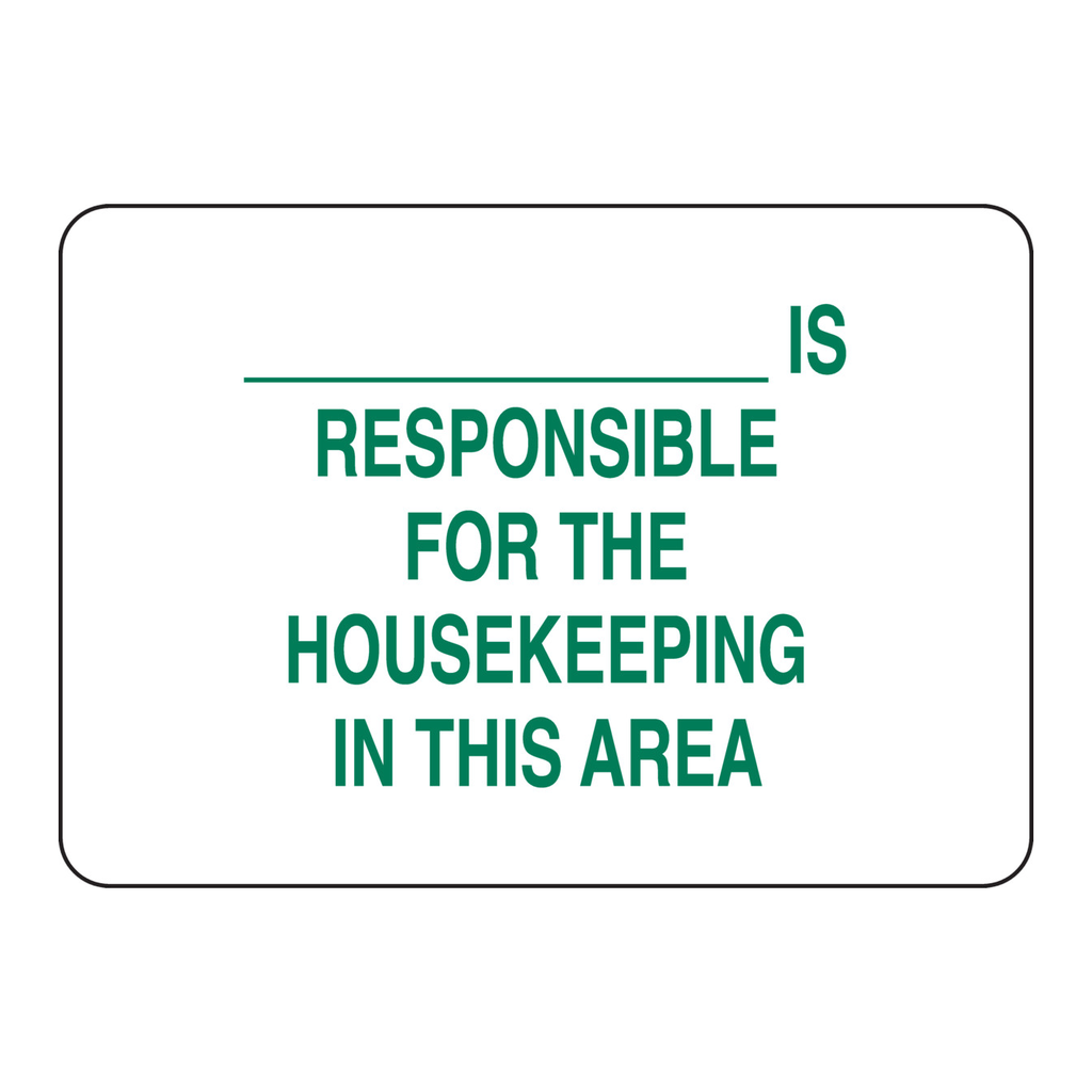 Brady ______ Is Responsible For The Housekeeping In This Area Sign