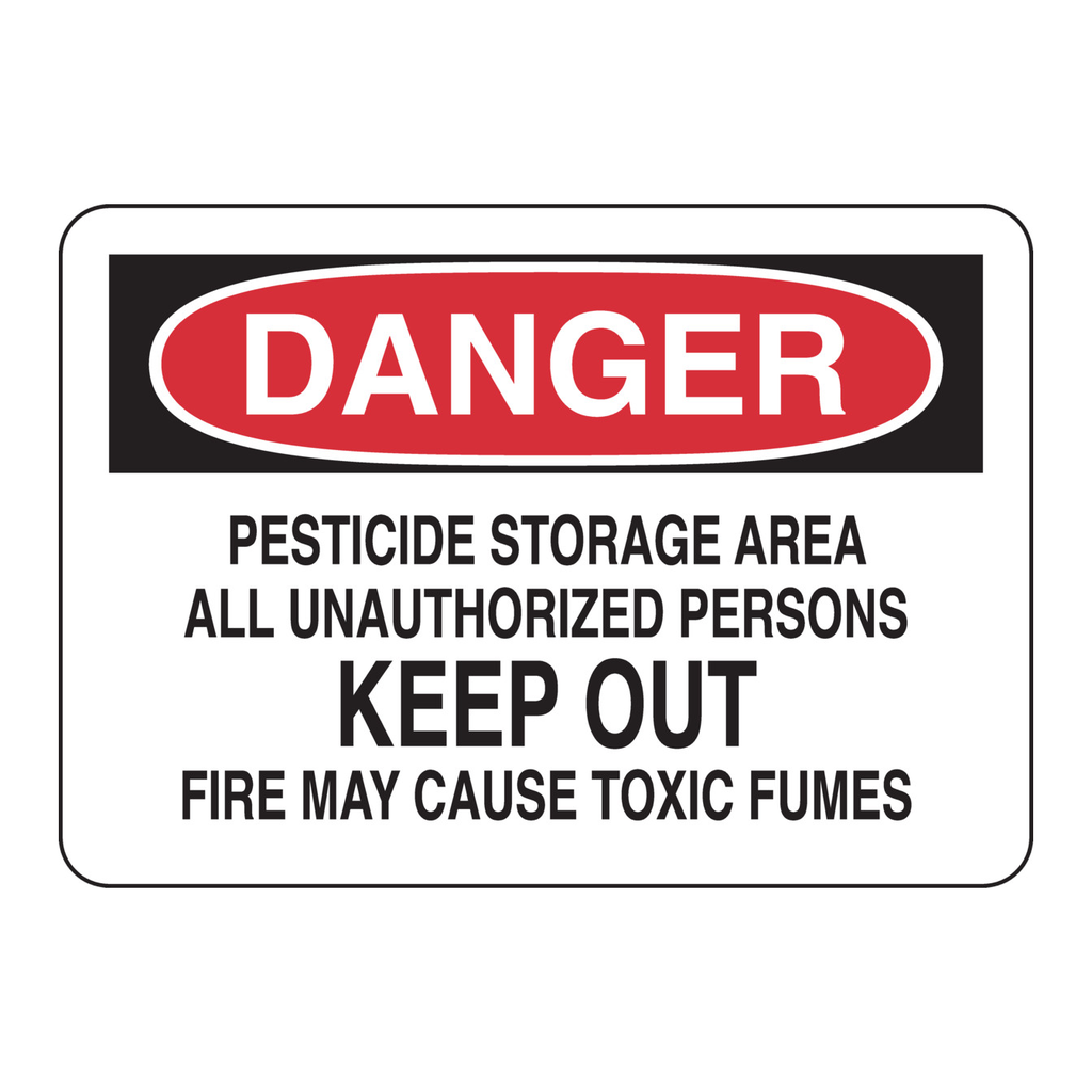 Brady DANGER Pesticide Storage Area All Unauthorized Persons Keep Out Fire May Cause Toxic Fumes Sign