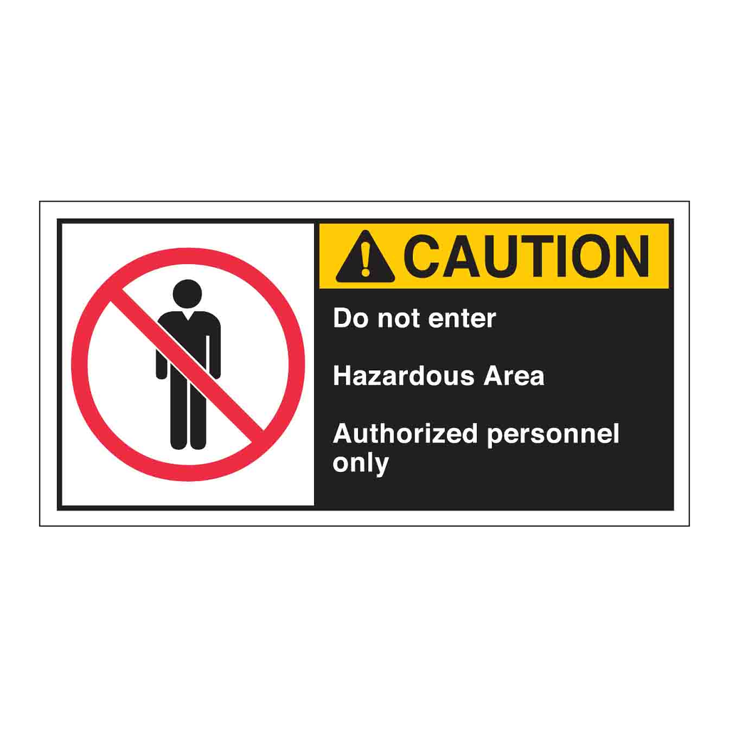 Brady DO NOT ENTER HAZARDOUS AREA AUTHORIZED PERSONNEL ONLY Labels