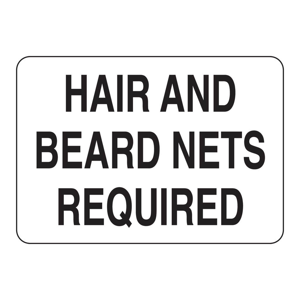Brady Hair And Beard Nets Required Sign