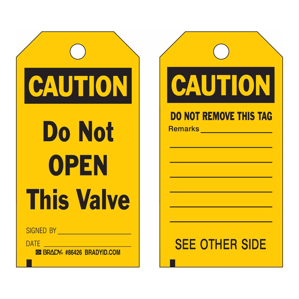 Brady Accident Prevention Tags - Do Not OPEN This Valve