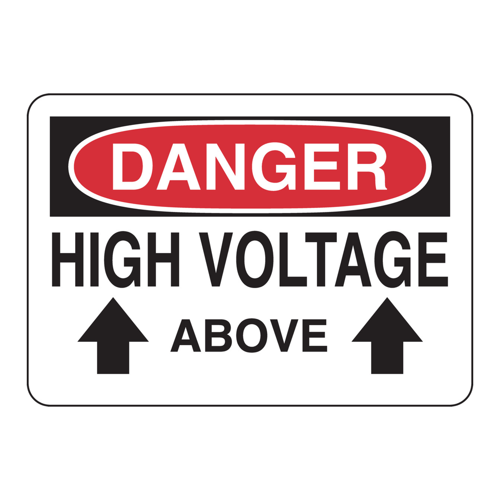 Brady DANGER High Voltage Above Sign