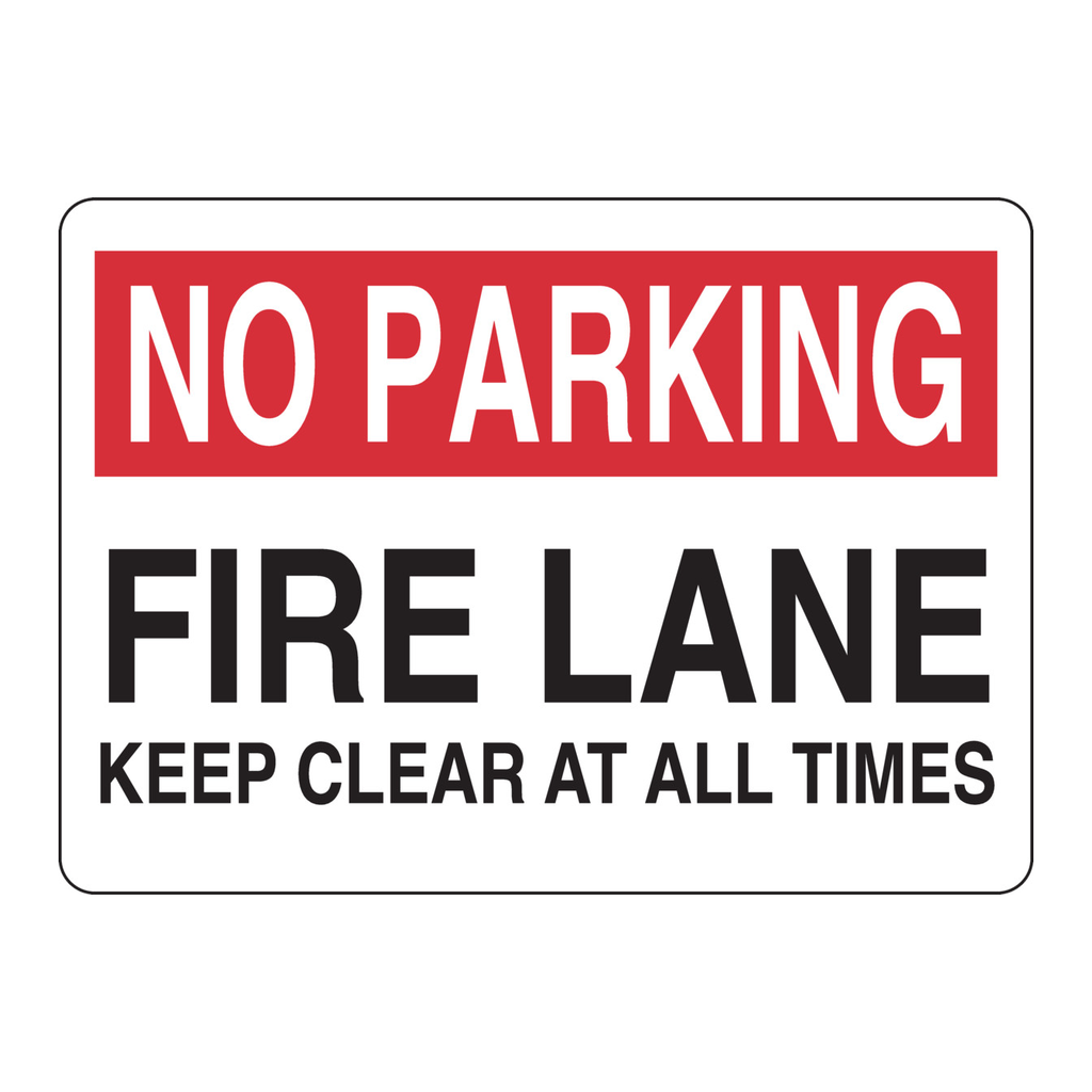 Brady NO PARKING Fire Lane Keep Clear At All Times Sign