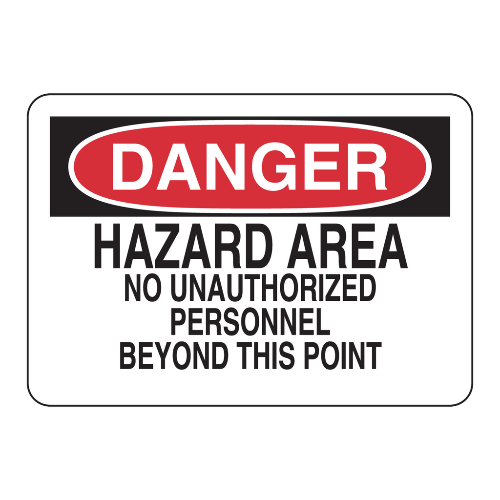 Brady DANGER Hazard Area No Unauthorized Personnel Beyond This Point Sign