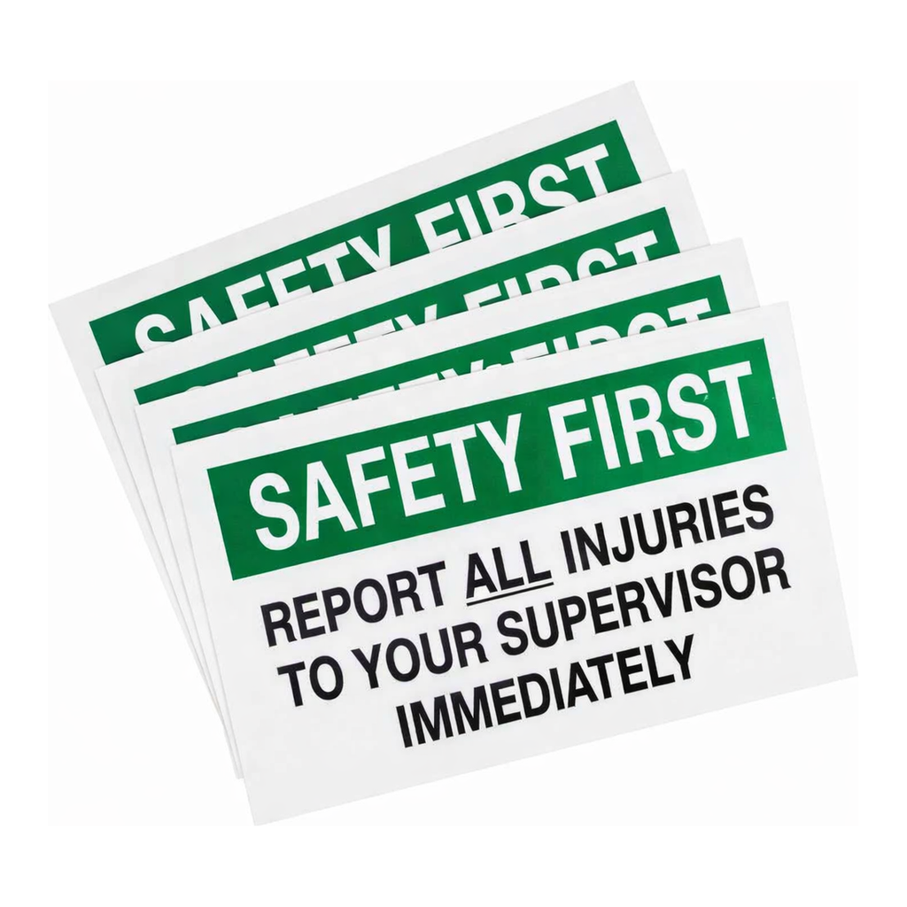 Brady SAFETY FIRST Report All Injuries To Your Supervisor Immediately Sign