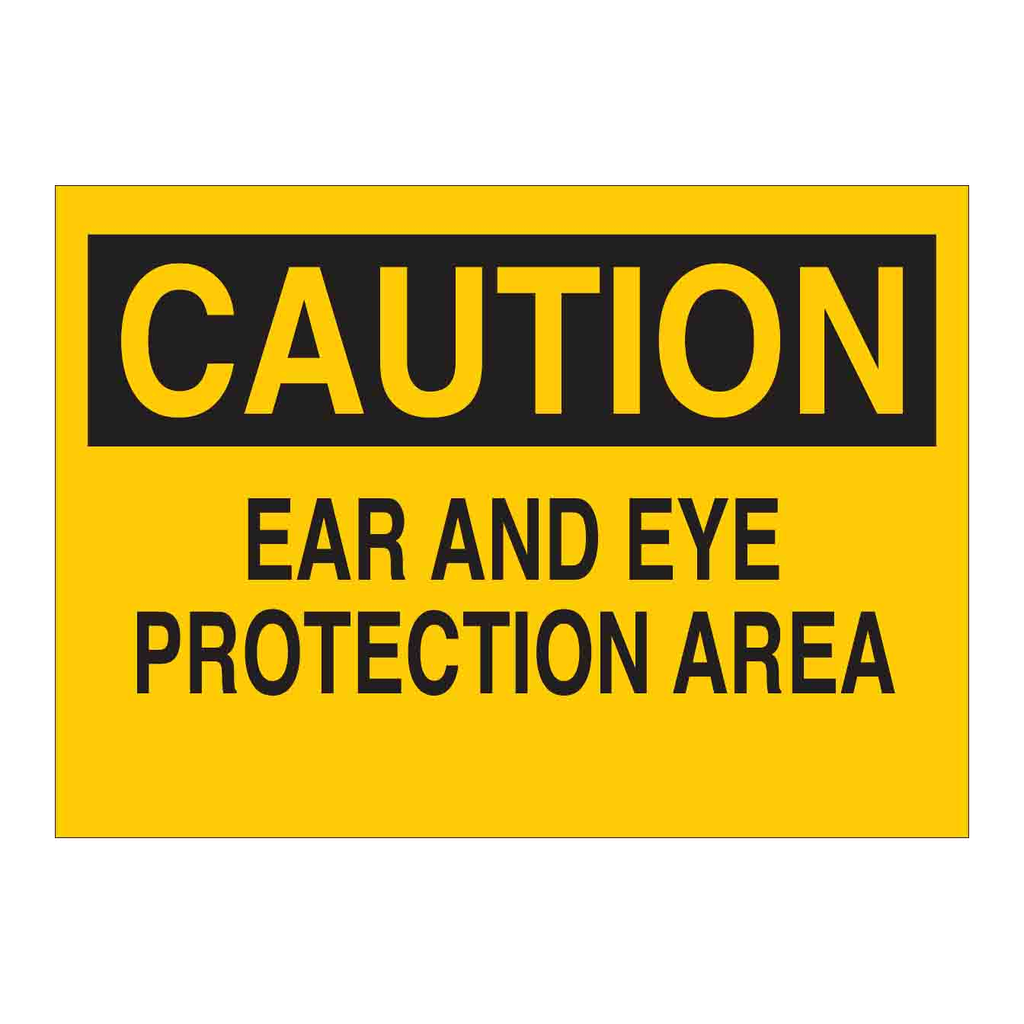 Brady CAUTION Ear And Eye Protection Area Sign