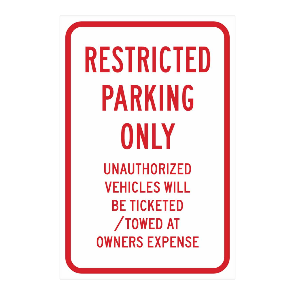 Brady Restricted Parking Only Unauthorized Vehicles Will Be Ticketed Towed At Owners Expense Sign