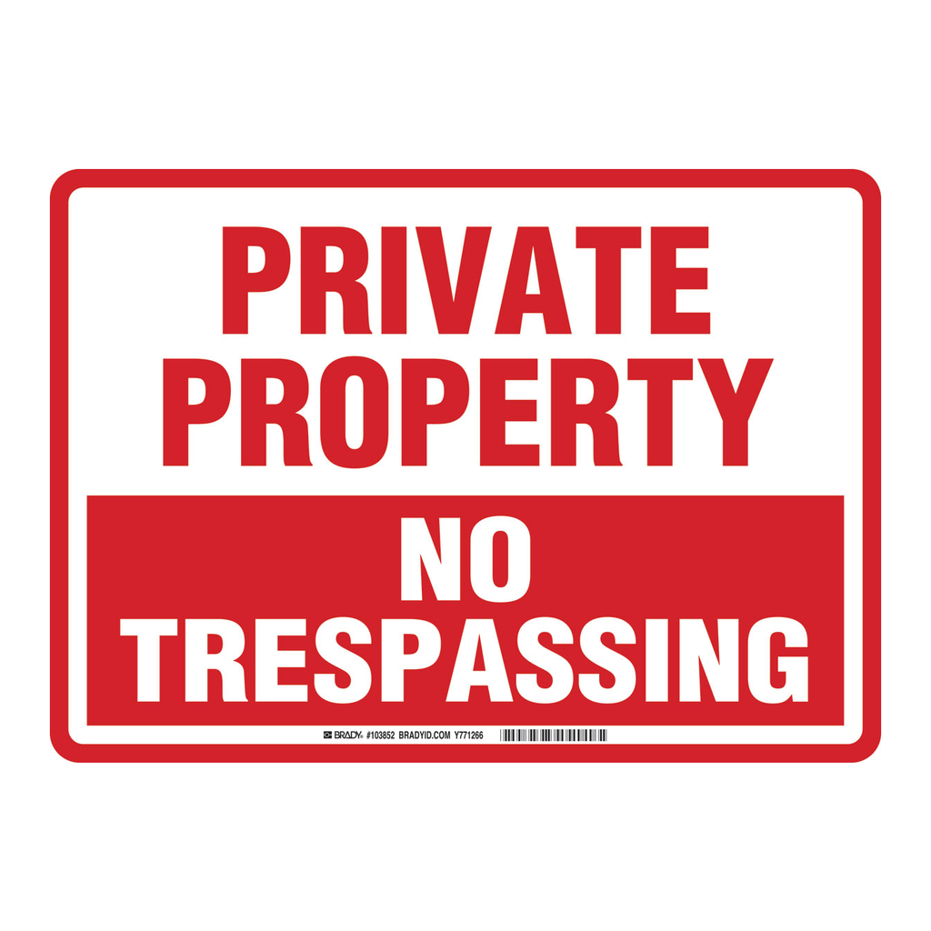 Brady Private Property No Trespassing Sign