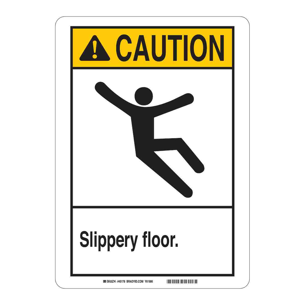 Brady CAUTION Slippery Floor. Sign