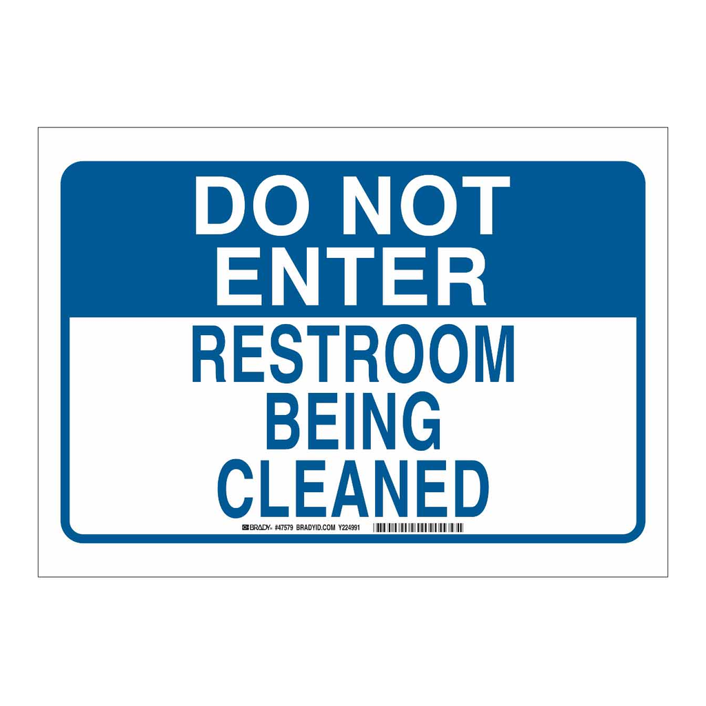 Brady DO NOT ENTER Restroom Being Cleaned Sign