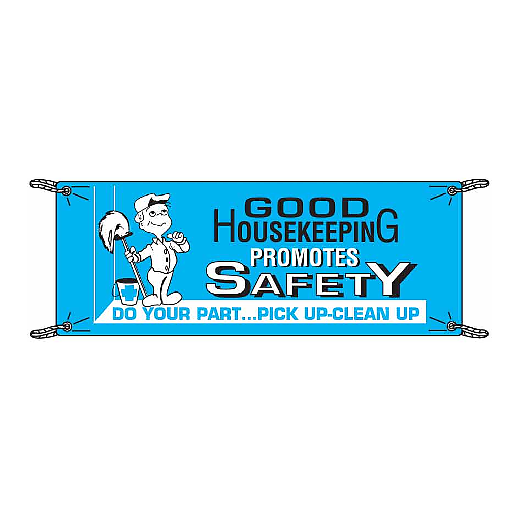 Brady GOOD HOUSEKEEPING Promotes Safety Do Your Part Pick Up-Clean Up Sign