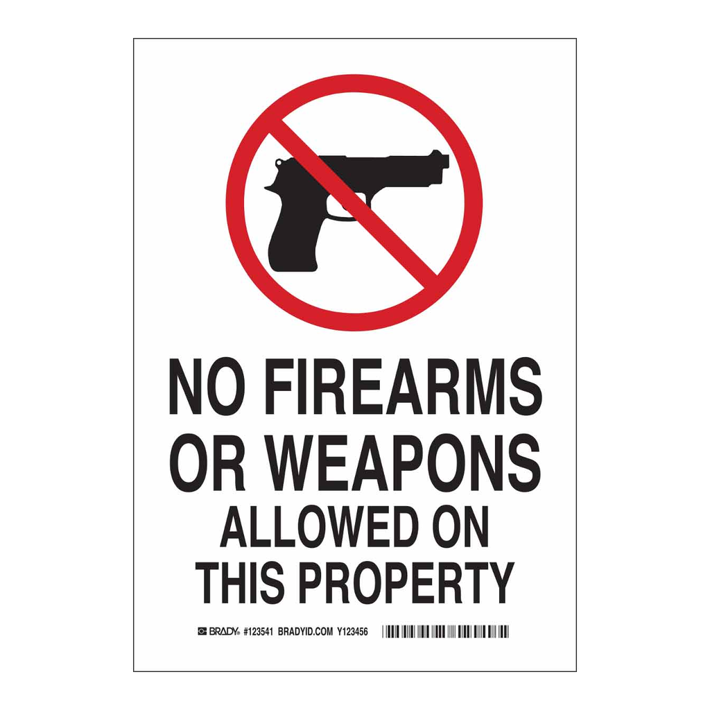 Brady No Firearms Or Weapons Allowed On This Property Sign