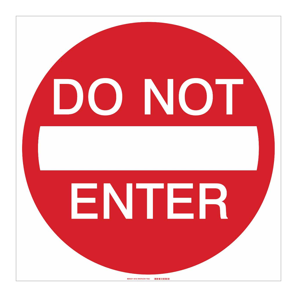 Brady Do Not Enter Sign