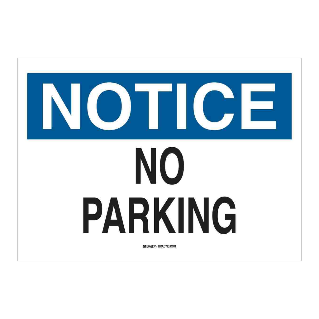 Brady NOTICE No Parking Sign