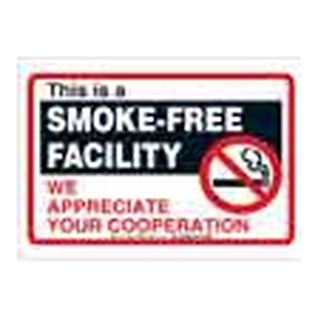 Brady This Is A Smoke-Free Facility We Appreciate Your Cooperation Sign
